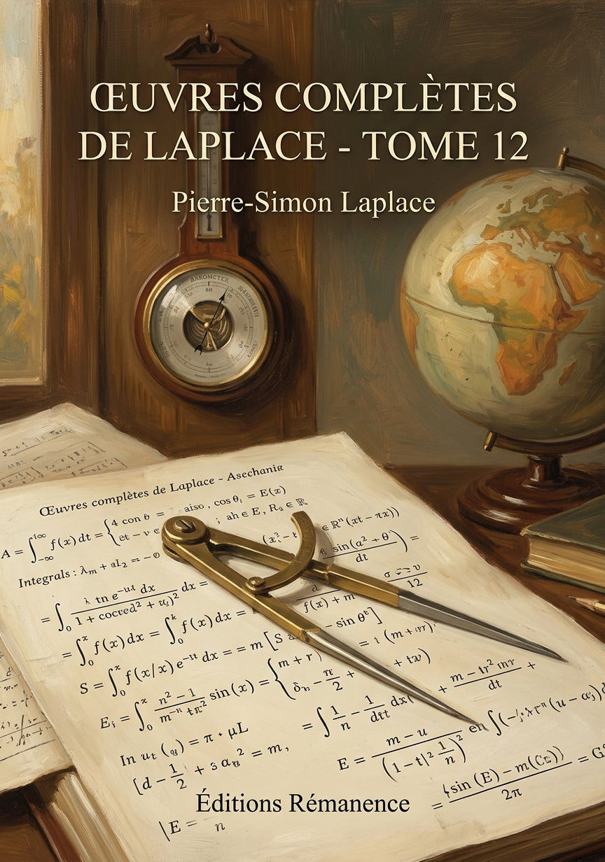 Livre Œuvres complètes de Laplace - Tome 12 par Pierre-Simon Laplace - Couverture - Editions Remanence