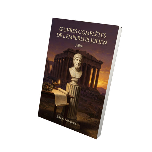 Livre Œuvres complètes de l’Empereur Julien par Julien - Vue 3D - Editions Remanence