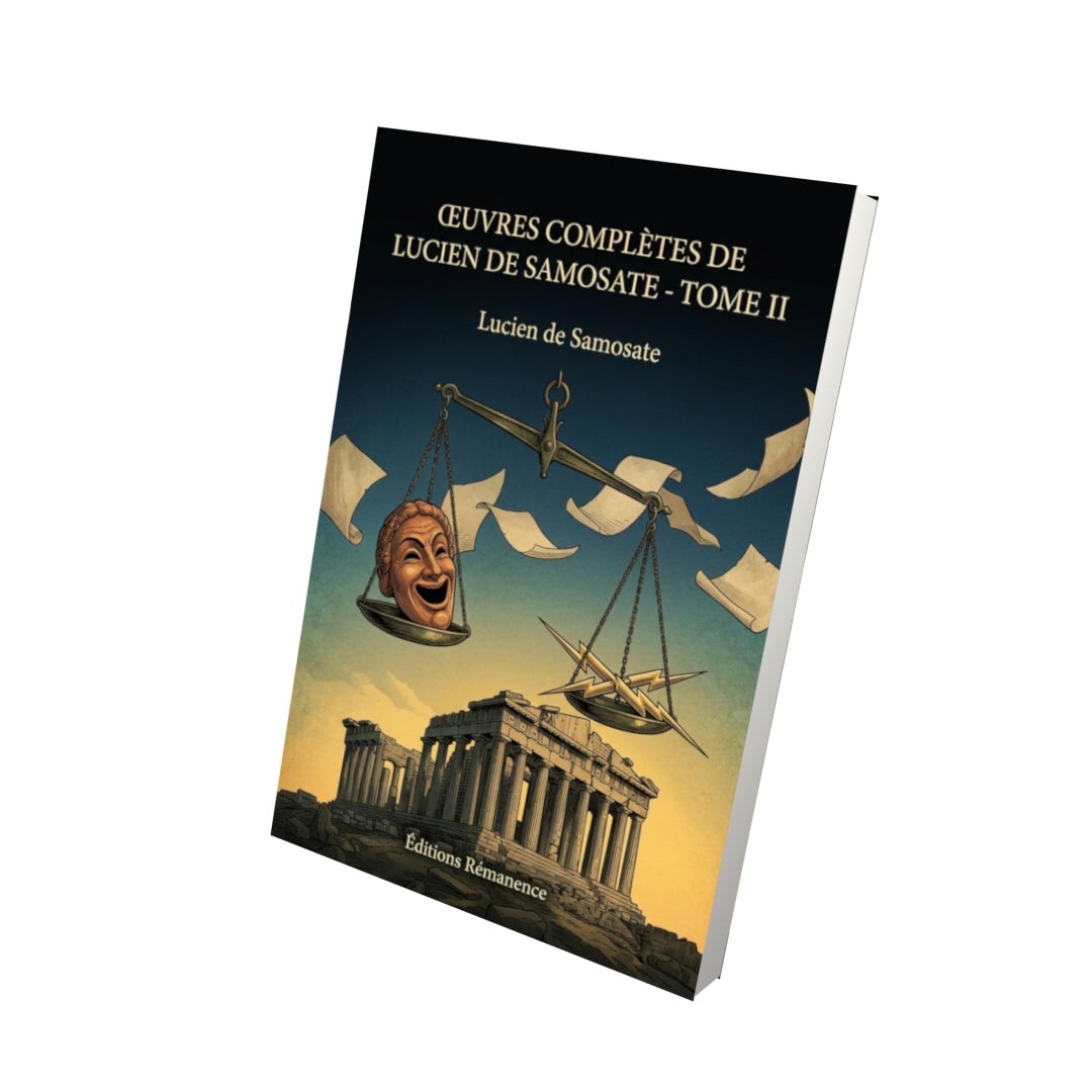 Livre Œuvres complètes de Lucien de Samosate - Tome II par Lucien de Samosate - Vue 3D - Editions Remanence