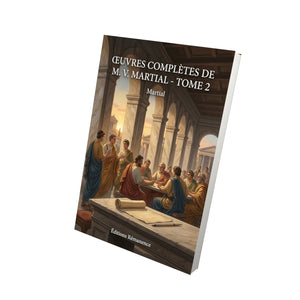 Œuvres complètes de M. V. Martial - Tome 2 - Martial