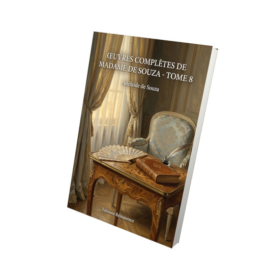 Livre Œuvres complètes de madame de Souza - Tome 8 par Adélaïde de Souza - Vue 3D - Editions Remanence