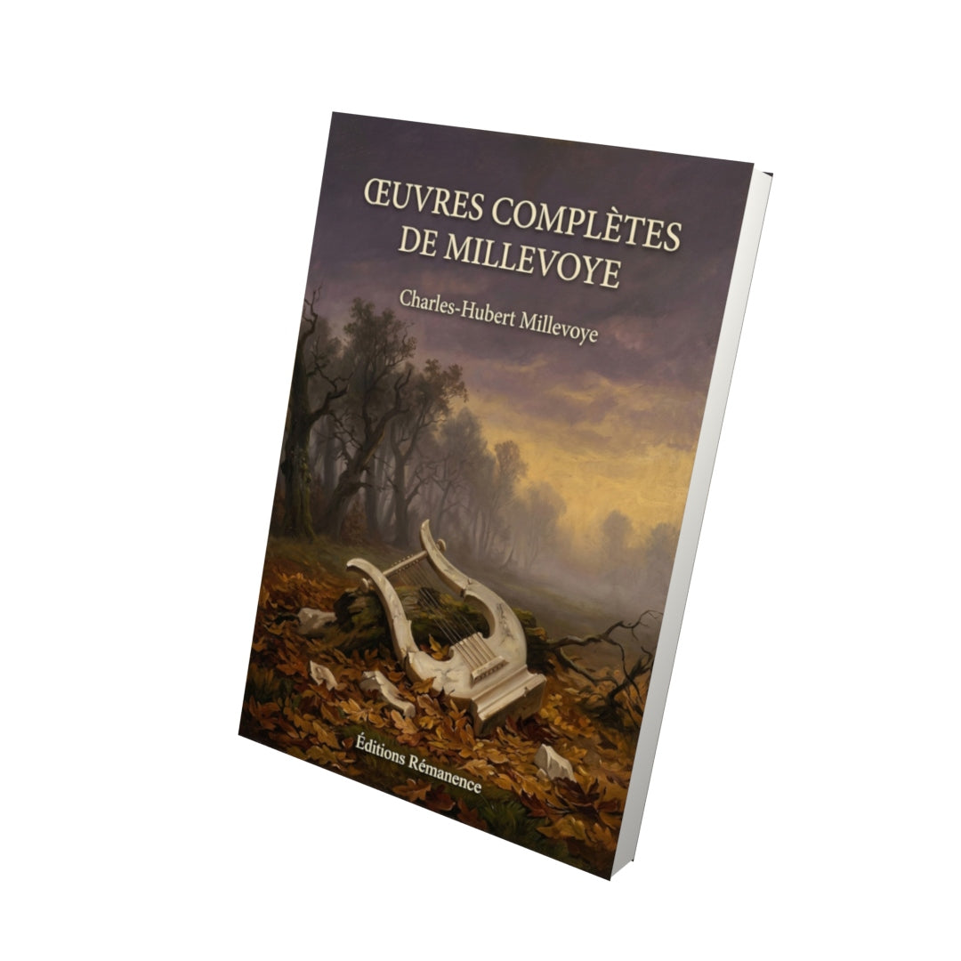 Livre Œuvres complètes de Millevoye par Charles-Hubert Millevoye - Vue 3D - Editions Remanence