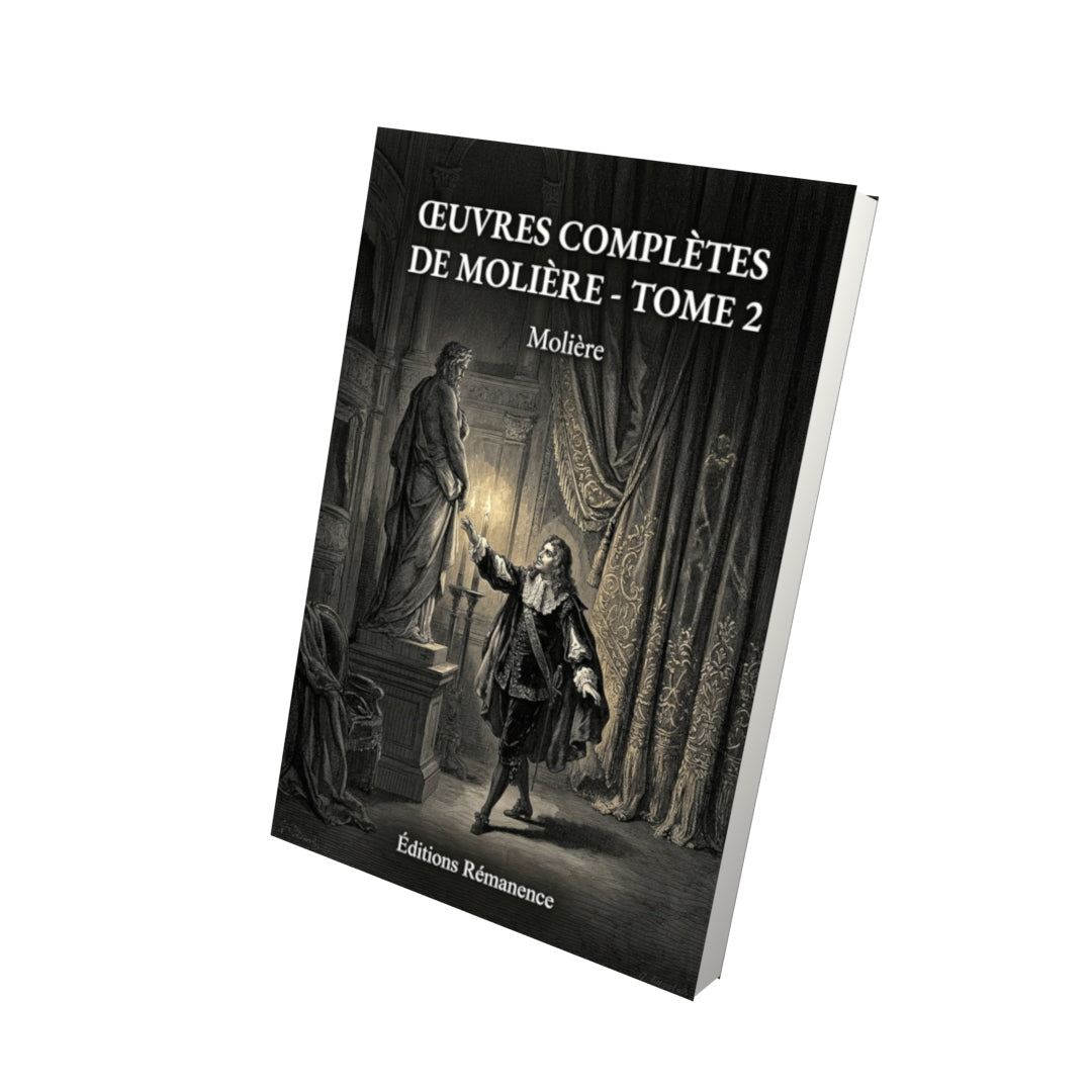 Livre Œuvres complètes de Molière - Tome 2 par Molière - Vue 3D - Editions Remanence
