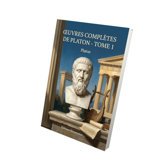Livre Œuvres complètes de Platon - Tome 1 par Platon - Vue 3D - Editions Remanence