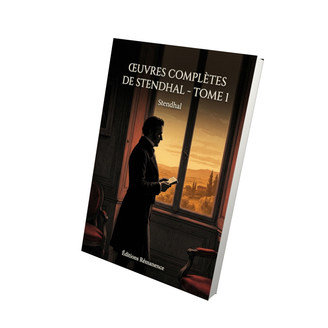 Livre Œuvres complètes de Stendhal - Tome 1 par Stendhal - Vue 3D - Editions Remanence