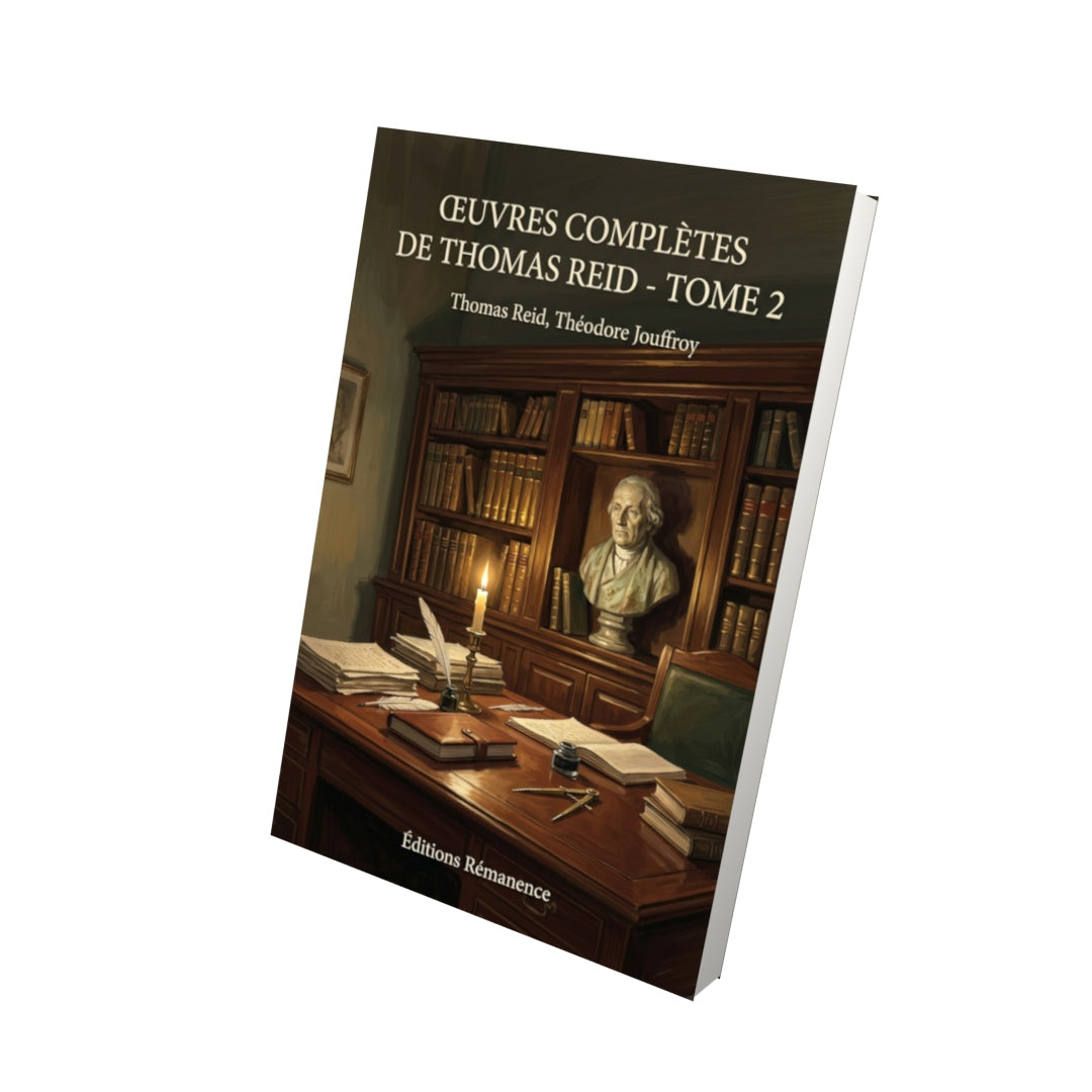 Livre Œuvres complètes de Thomas Reid - Tome 2 par Thomas Reid, Théodore Jouffroy - Vue 3D - Editions Remanence