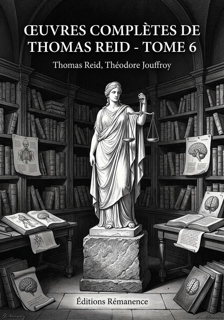 Livre Œuvres complètes de Thomas Reid - Tome 6 par Thomas Reid, Théodore Jouffroy - Couverture - Editions Remanence