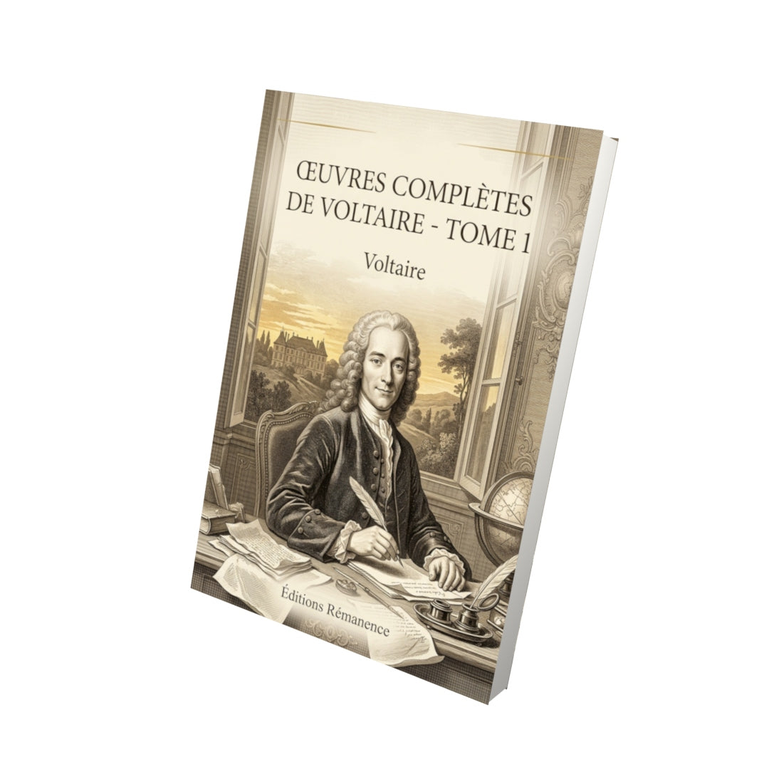 Livre Œuvres complètes de Voltaire - Tome 1 par Voltaire - Vue 3D - Editions Remanence