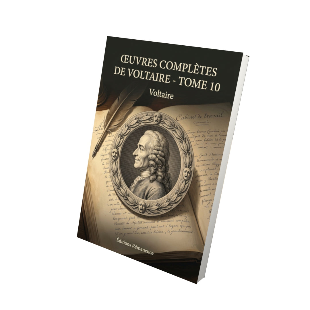 Livre Œuvres complètes de Voltaire - Tome 10 par Voltaire - Vue 3D - Editions Remanence