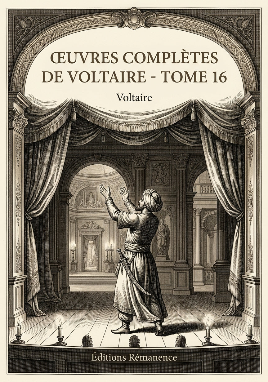 Livre Œuvres complètes de Voltaire - Tome 16 par Voltaire - Couverture - Editions Remanence
