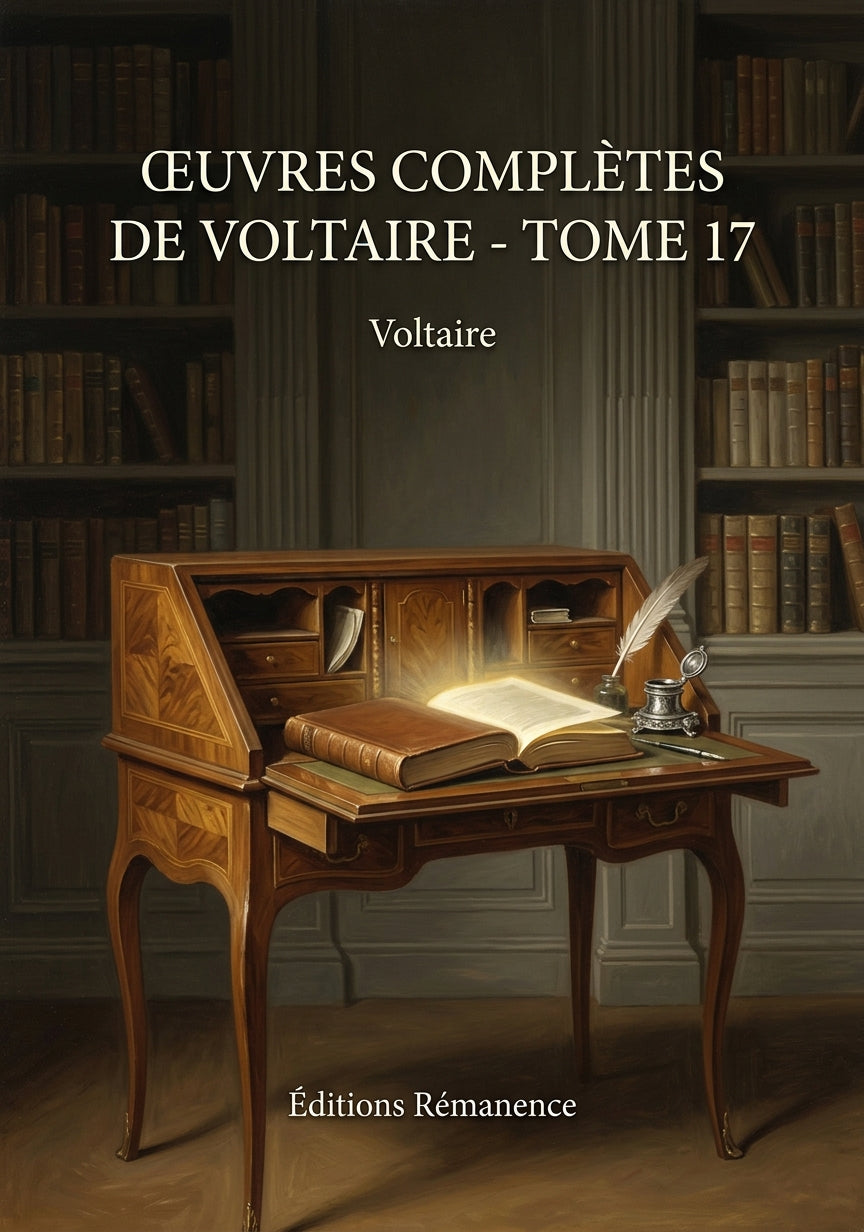 Livre Œuvres complètes de Voltaire - Tome 17 par Voltaire - Couverture - Editions Remanence