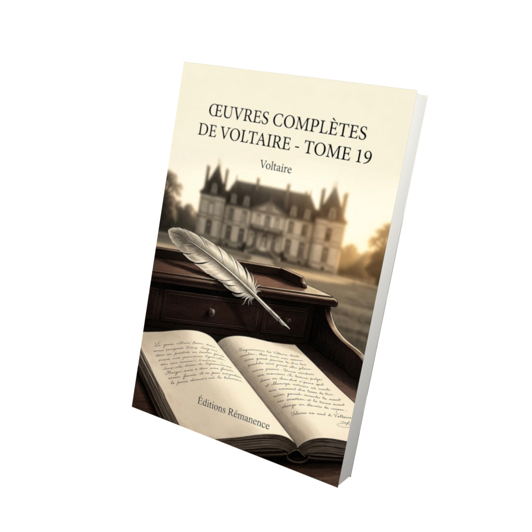 Livre Œuvres complètes de Voltaire - Tome 19 par Voltaire - Vue 3D - Editions Remanence