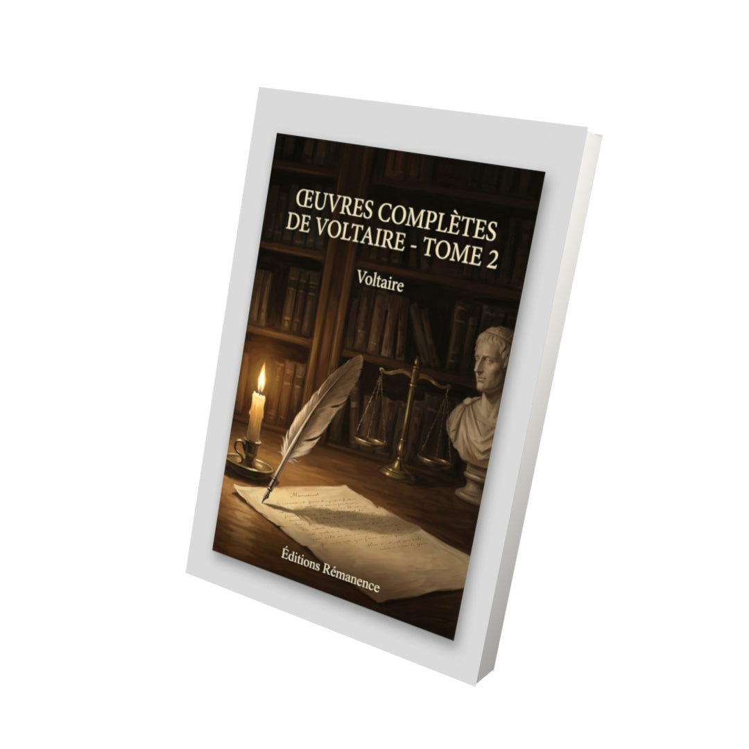 Livre Œuvres complètes de Voltaire - Tome 2 par Voltaire - Vue 3D - Editions Remanence