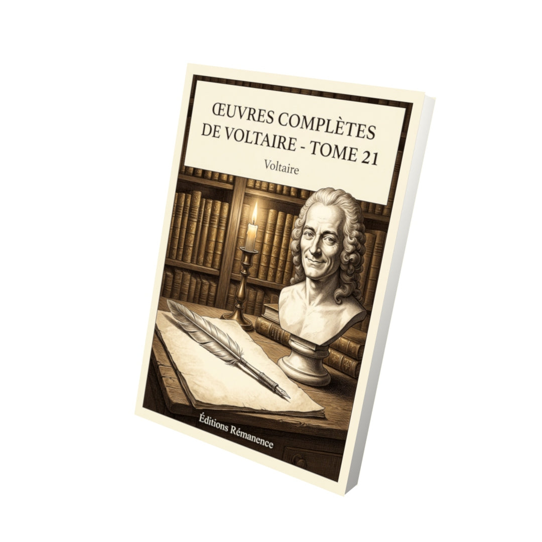 Livre Œuvres complètes de Voltaire - Tome 21 par Voltaire - Vue 3D - Editions Remanence