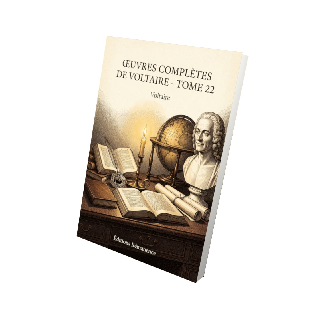 Livre Œuvres complètes de Voltaire - Tome 22 par Voltaire - Vue 3D - Editions Remanence