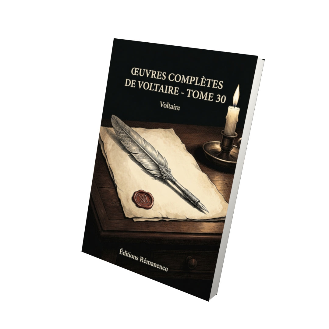 Livre Œuvres complètes de Voltaire - Tome 30 par Voltaire - Vue 3D - Editions Remanence