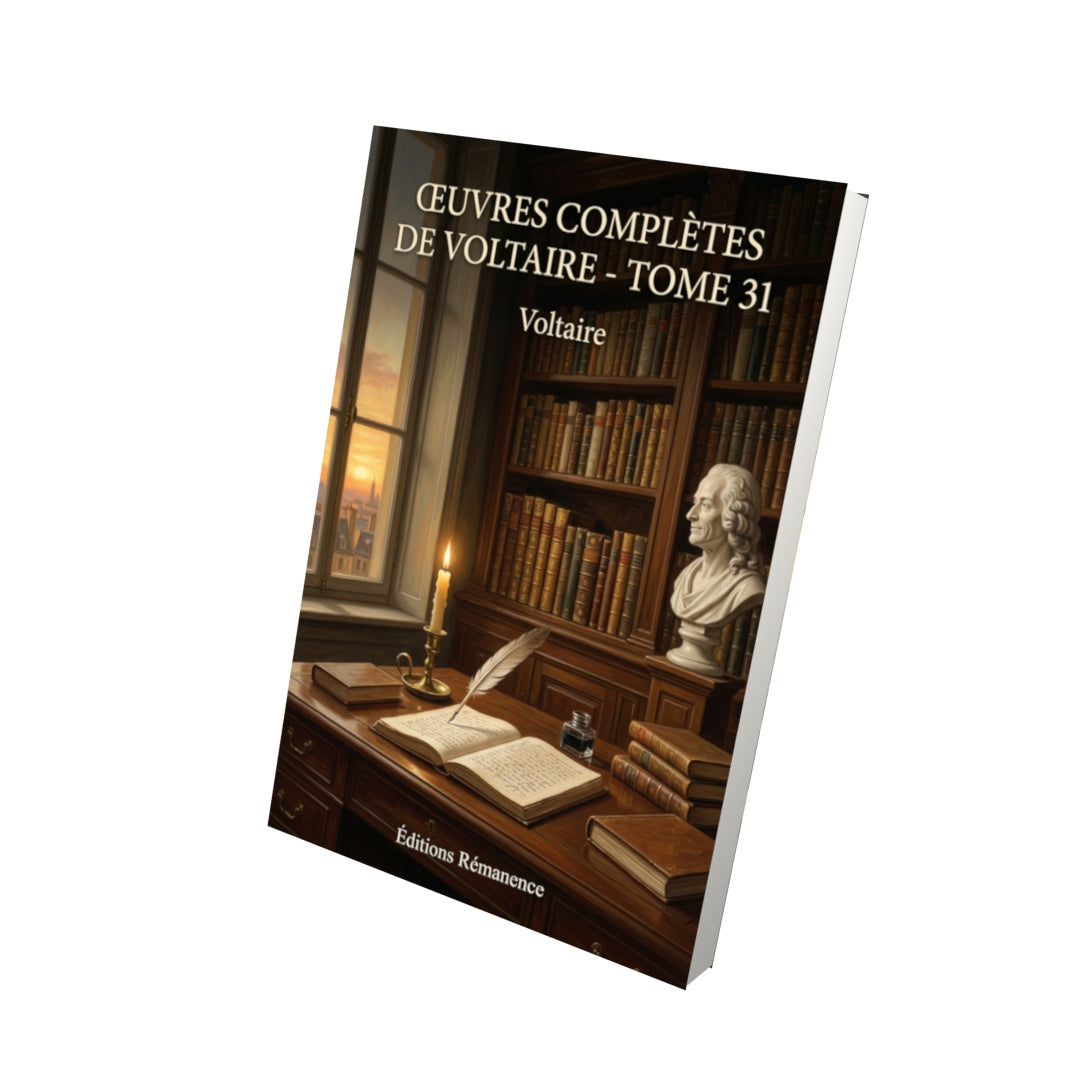 Livre Œuvres complètes de Voltaire - Tome 31 par Voltaire - Vue 3D - Editions Remanence