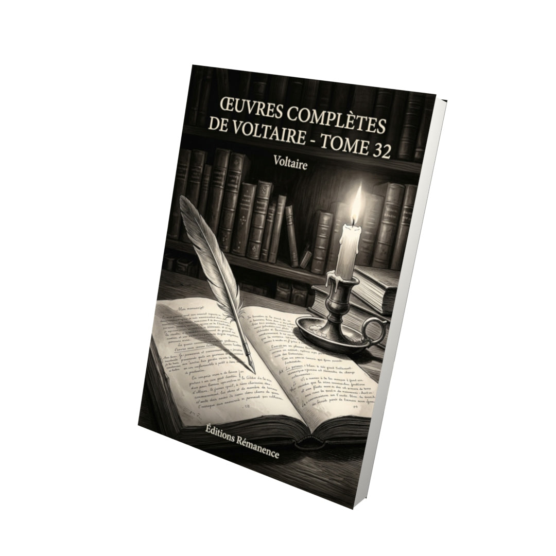 Livre Œuvres complètes de Voltaire - Tome 32 par Voltaire - Vue 3D - Editions Remanence