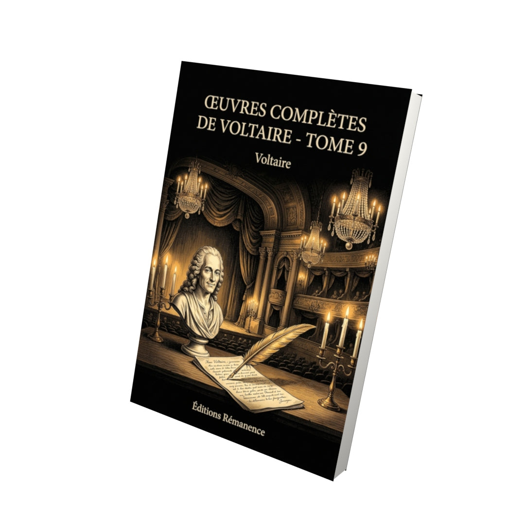 Livre Œuvres complètes de Voltaire - Tome 9 par Voltaire - Vue 3D - Editions Remanence