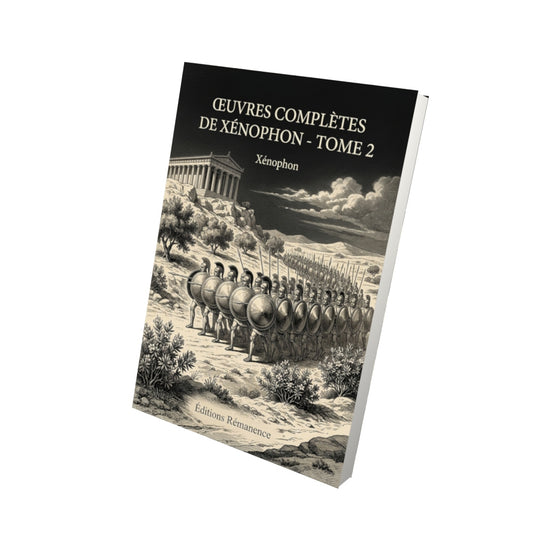 Livre Œuvres complètes de Xénophon - Tome 2 par Xénophon - Vue 3D - Editions Remanence
