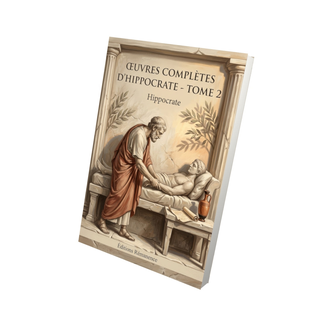 Livre Œuvres complètes d’Hippocrate - Tome 2 par Hippocrate - Vue 3D - Editions Remanence