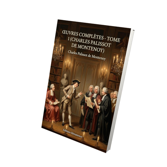 Livre Œuvres complètes - Tome 1 (Charles Palissot de Montenoy) par Charles Palissot de Montenoy - Vue 3D - Editions Remanence