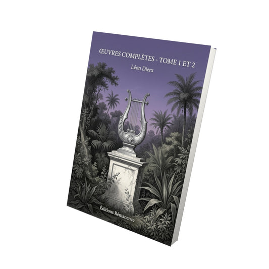 Livre Œuvres complètes - Tome 1 et 2 par Léon Dierx - Vue 3D - Editions Remanence