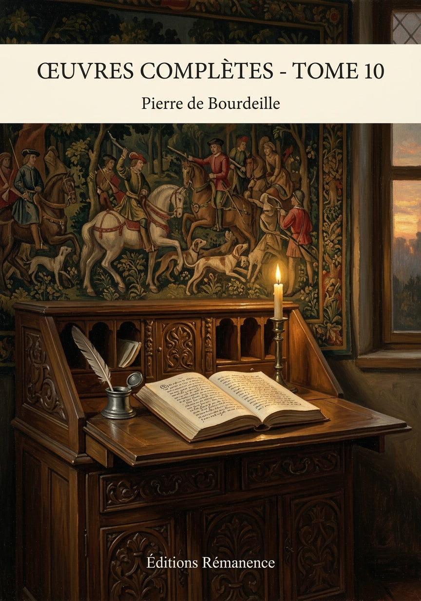 Livre Œuvres complètes - Tome 10 par Pierre de Bourdeille - Couverture - Editions Remanence