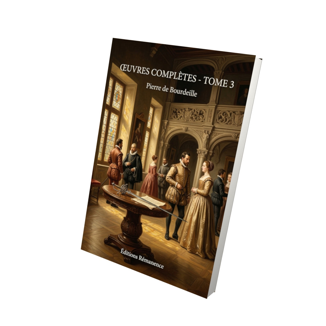 Livre Œuvres complètes - Tome 3 par Pierre de Bourdeille - Vue 3D - Editions Remanence