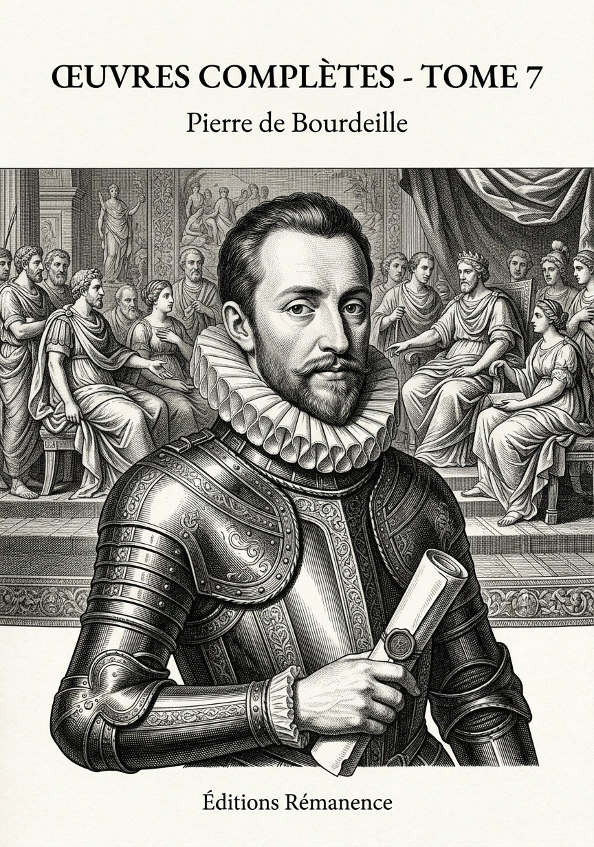 Livre Œuvres complètes - Tome 7 par Pierre de Bourdeille - Couverture - Editions Remanence