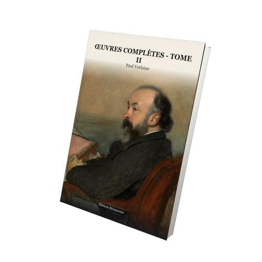 Livre Œuvres complètes - Tome II par Paul Verlaine - Vue 3D - Editions Remanence