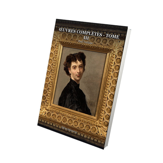 Livre Œuvres complètes - Tome III par Paul Verlaine - Vue 3D - Editions Remanence