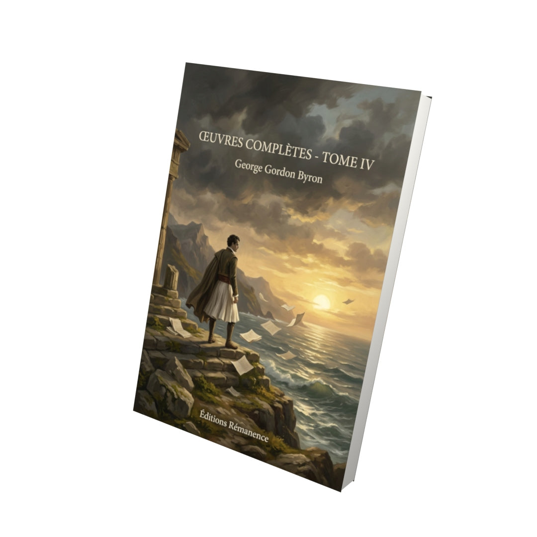 Livre Œuvres complètes - Tome IV par George Gordon Byron - Vue 3D - Editions Remanence