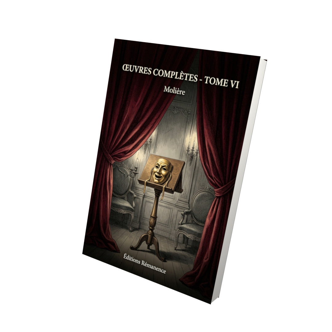 Livre Œuvres complètes - Tome VI par Molière - Vue 3D - Editions Remanence
