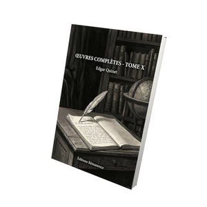 Œuvres complètes - Tome X - Edgar Quinet