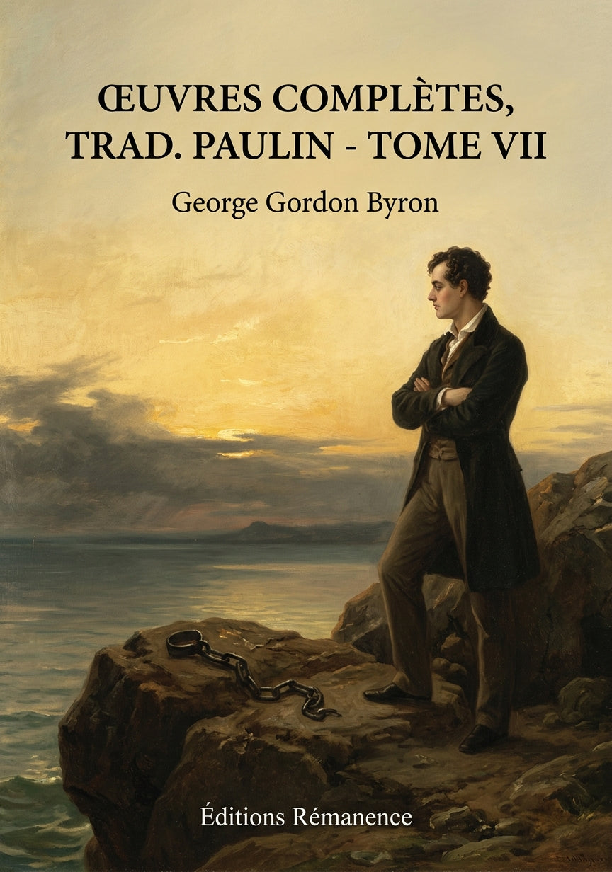 Livre Œuvres complètes, trad. Paulin - Tome VII par George Gordon Byron - Couverture - Editions Remanence
