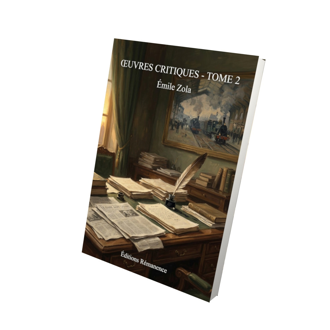 Livre Œuvres critiques - Tome 2 par Émile Zola - Vue 3D - Editions Remanence