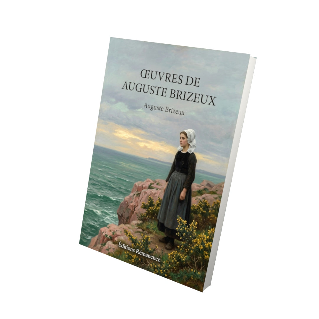 Livre Œuvres de Auguste Brizeux par Auguste Brizeux - Vue 3D - Editions Remanence