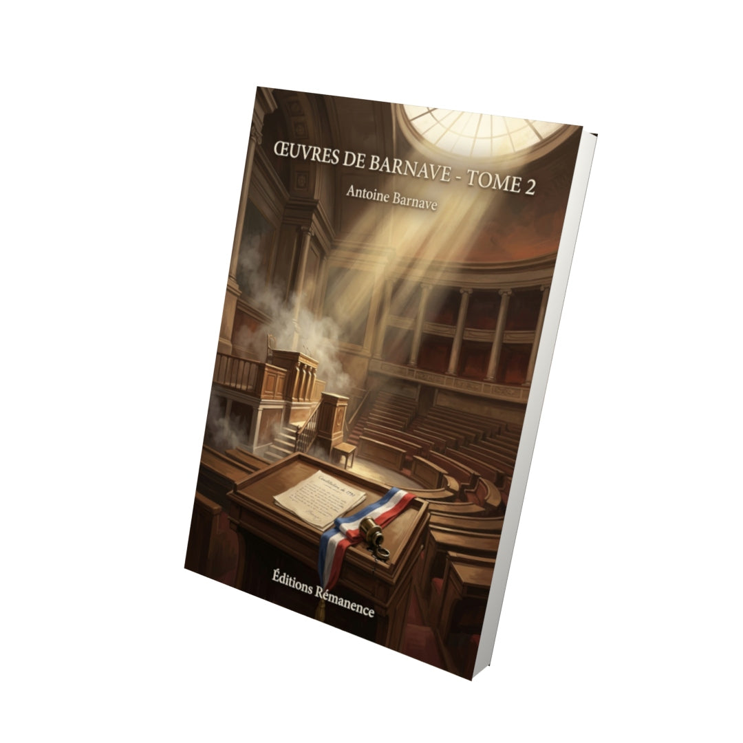 Livre Œuvres de Barnave - Tome 2 par Antoine Barnave - Vue 3D - Editions Remanence