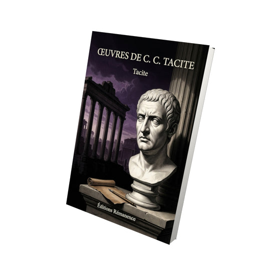 Livre Œuvres de C. C. Tacite par Tacite - Vue 3D - Editions Remanence