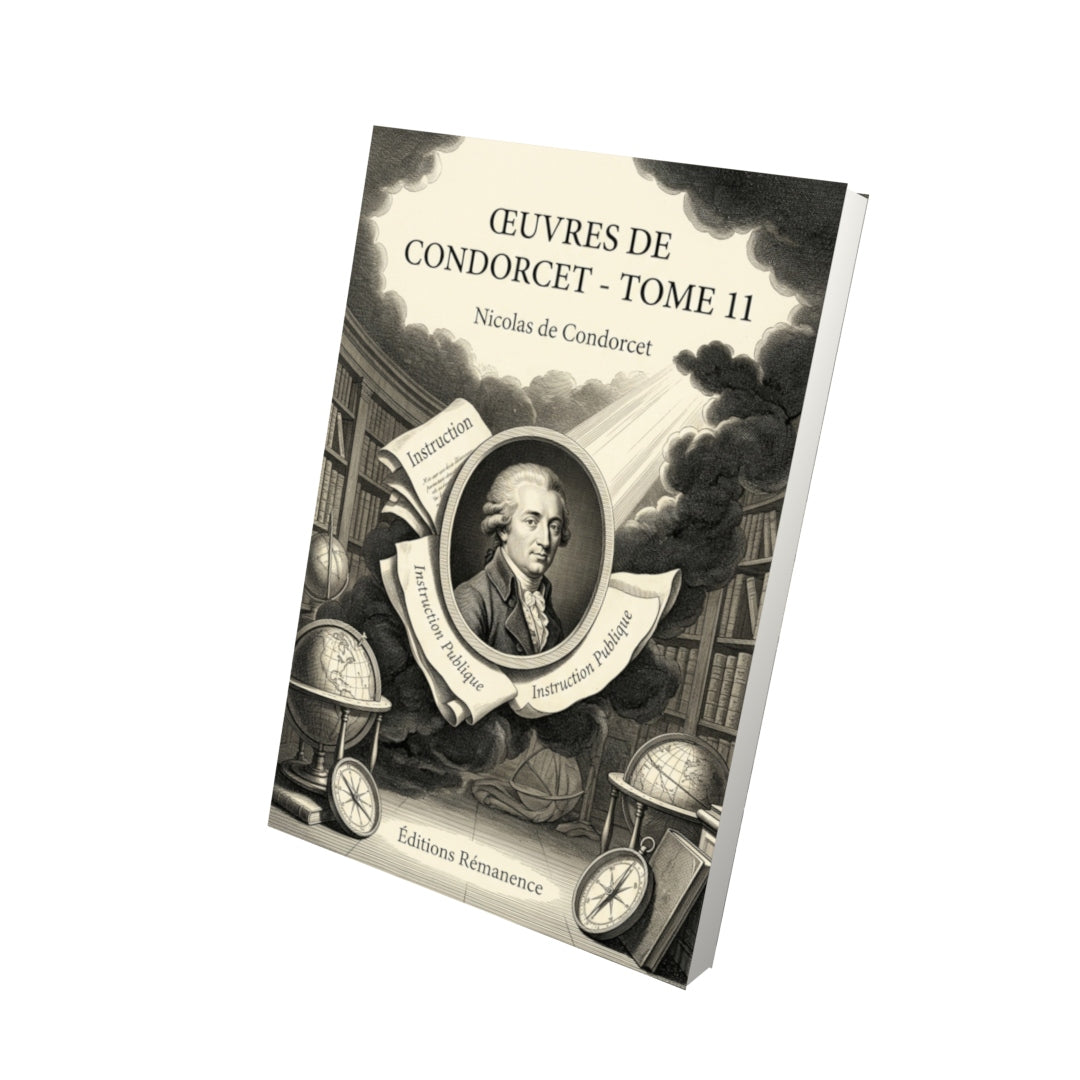 Livre Œuvres de Condorcet - Tome 11 par Nicolas de Condorcet - Vue 3D - Editions Remanence