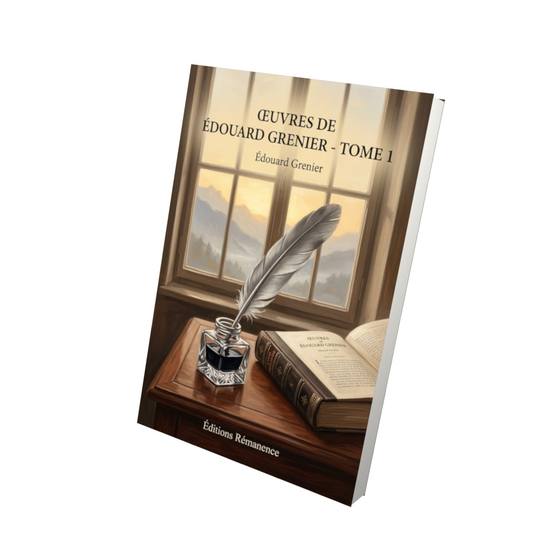 Livre Œuvres de Édouard Grenier - Tome 1 par Édouard Grenier - Vue 3D - Editions Remanence