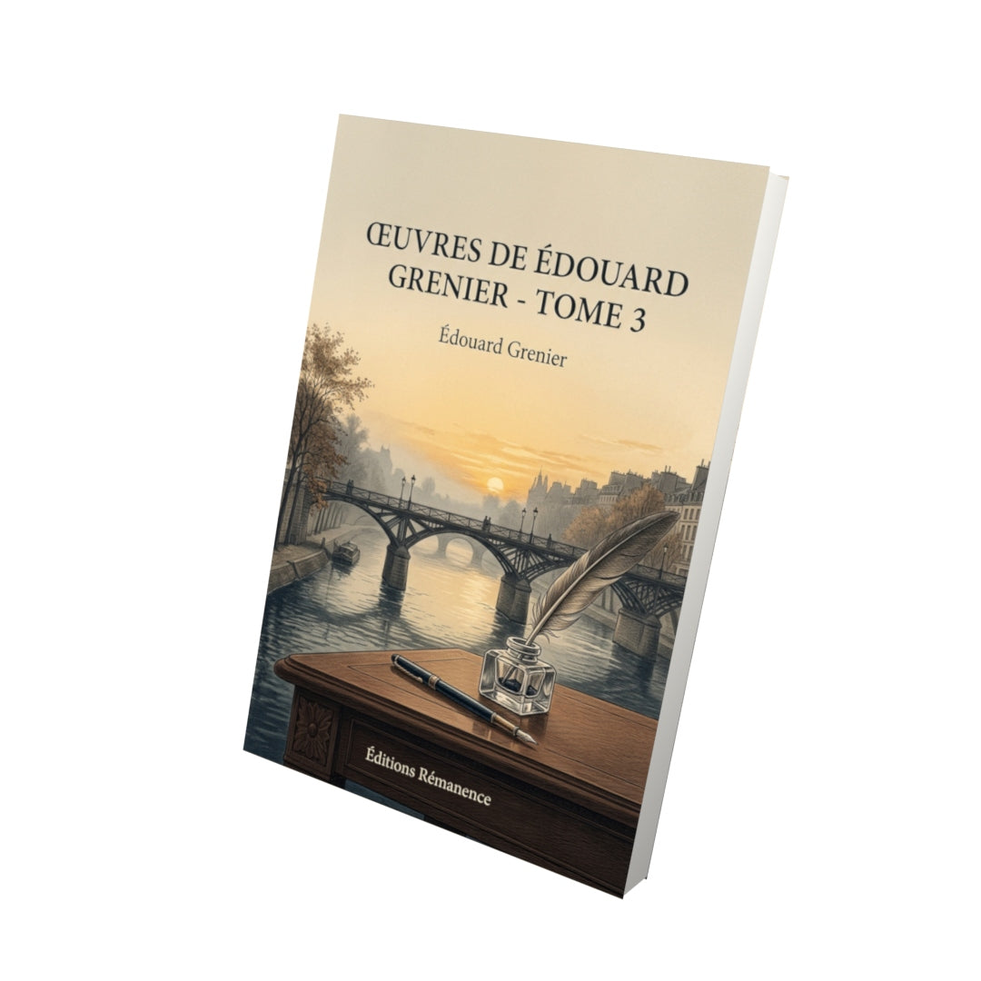 Livre Œuvres de Édouard Grenier - Tome 3 par Édouard Grenier - Vue 3D - Editions Remanence