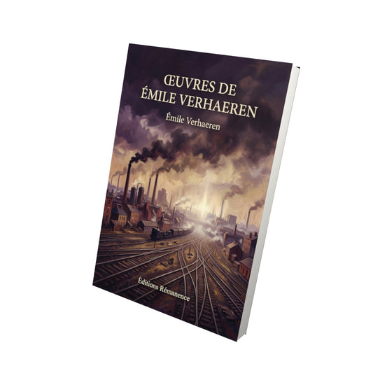Livre Œuvres de Émile Verhaeren par Émile Verhaeren - Vue 3D - Editions Remanence