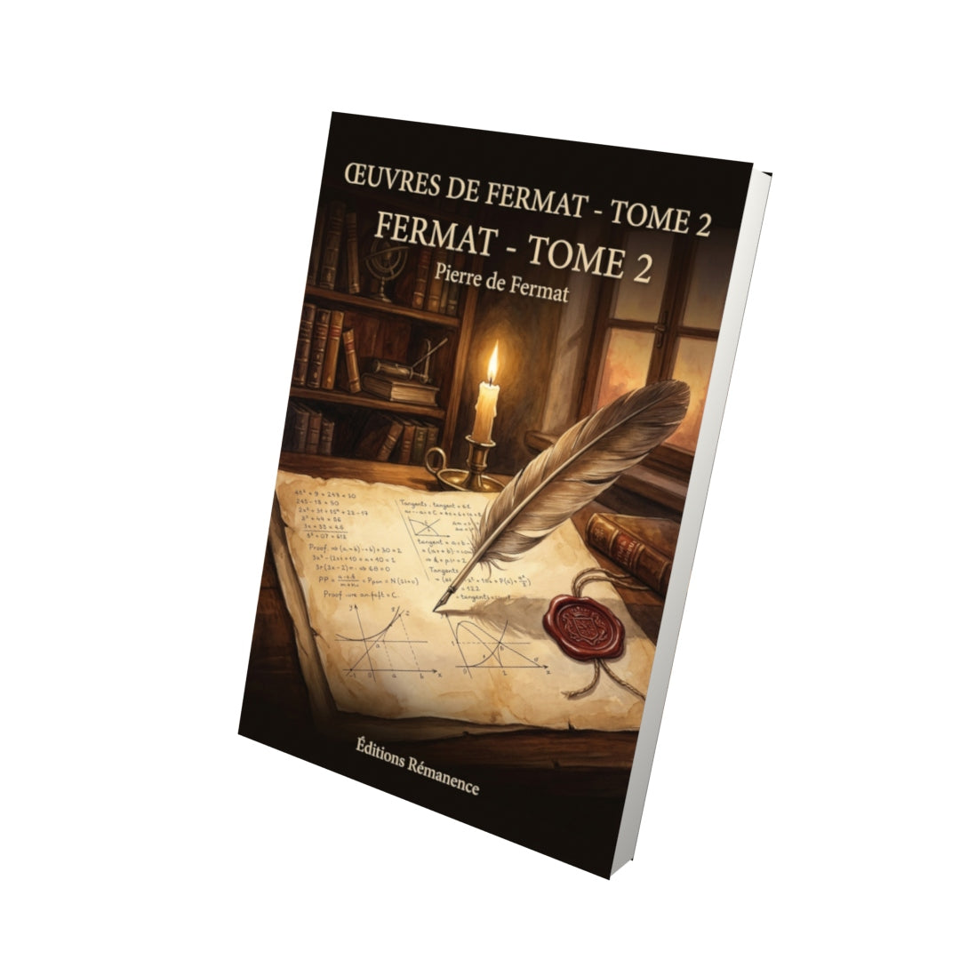 Livre Œuvres de Fermat - Tome 2 par Pierre de Fermat - Vue 3D - Editions Remanence