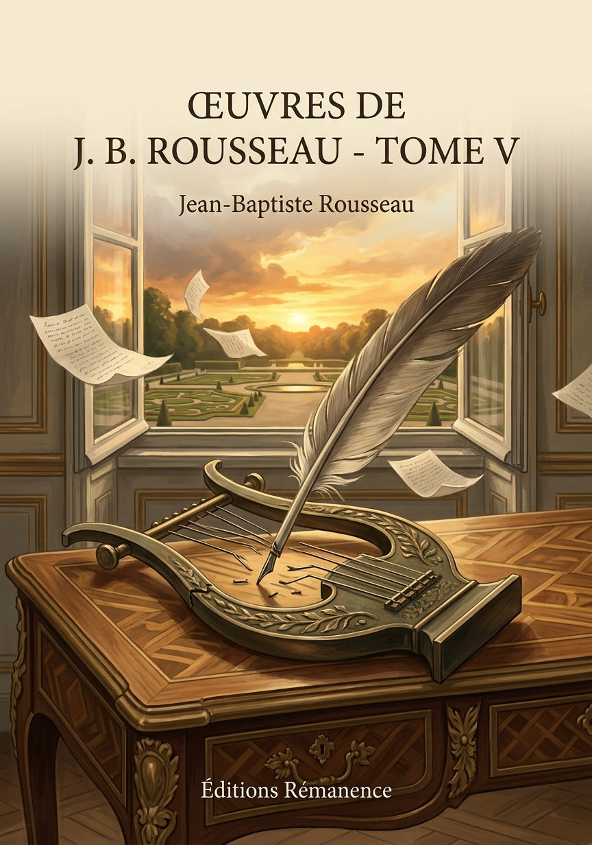 Livre Œuvres de J. B. Rousseau - Tome V par Jean-Baptiste Rousseau - Couverture - Editions Remanence