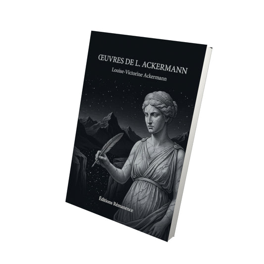 Livre Œuvres de L. Ackermann par Louise-Victorine Ackermann - Vue 3D - Editions Remanence
