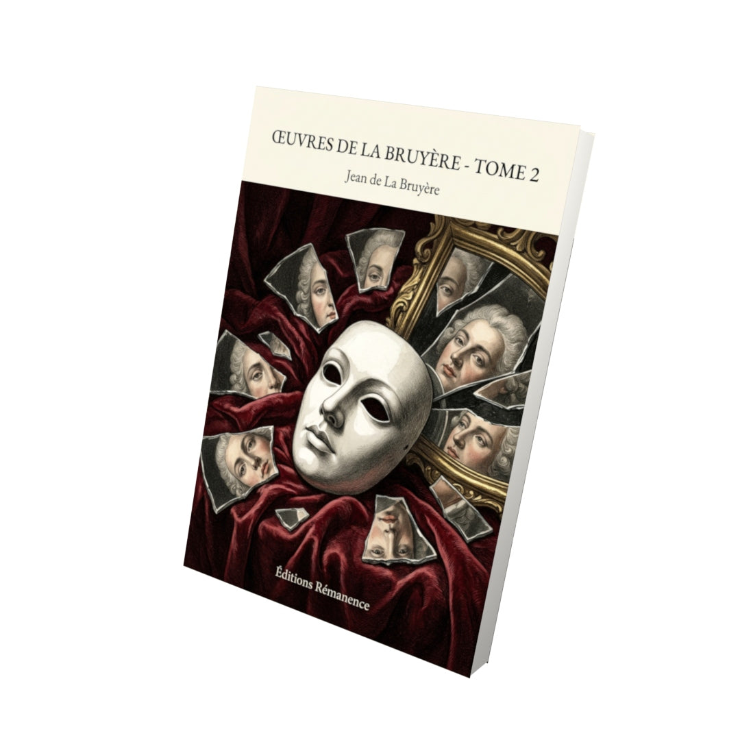 Livre Œuvres de La Bruyère - Tome 2 par Jean de La Bruyère - Vue 3D - Editions Remanence