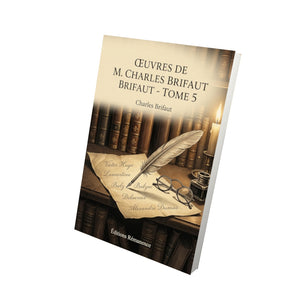 Œuvres de M. Charles Brifaut - Tome 5 - Charles Brifaut