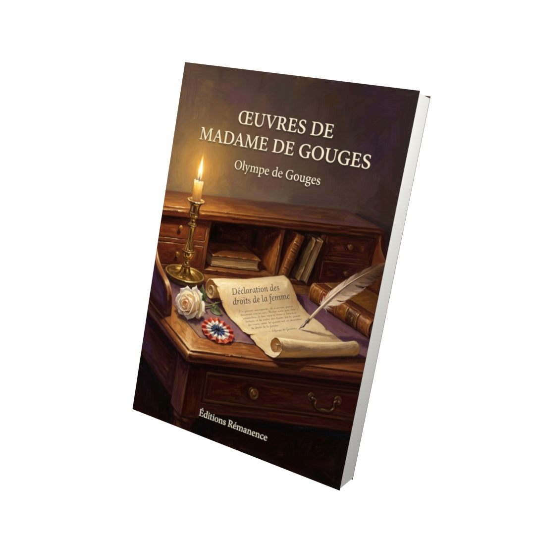 Livre Œuvres de madame de Gouges par Olympe de Gouges - Vue 3D - Editions Remanence